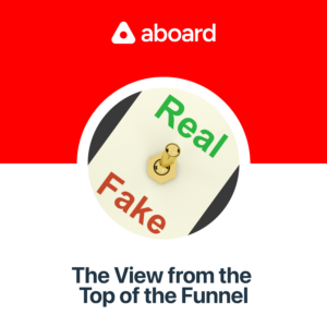 Episode cover featuring a card with the words 'real' and 'fake' and the title "The View from the Top of the Funnel"